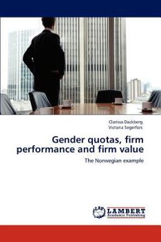 Paperback Gender quotas, firm performance and firm value Book