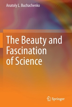 Paperback The Beauty and Fascination of Science Book