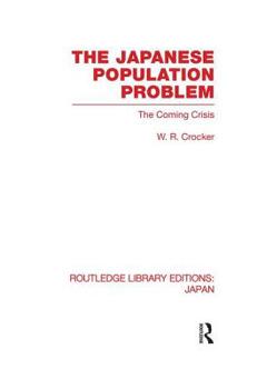 Paperback The Japanese Population Problem: The Coming Crisis Book