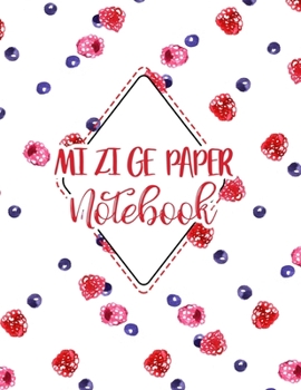 Paperback Mi Zi Ge Paper Notebook: Chinese Writing Practice Paper, Rice-Style Practice Paper Notebook, 200 Practice Pages Book