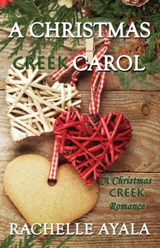 A Christmas Creek Carol - Book #3 of the Christmas Creek Romance