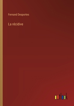 Paperback La récidive [French] Book