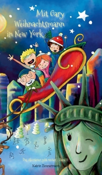 Hardcover Mit Gary Weihnachtsmann in New York: Das Abenteuer geht weiter - Band 2 [German] Book