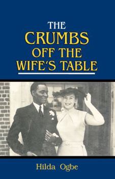 Paperback The Crumbs Off the Wife's Table Book