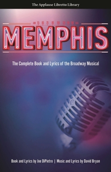 Paperback Memphis: The Complete Book and Lyrics of the Broadway Musical Book