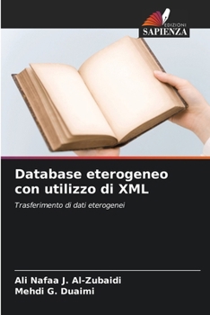 Database eterogeneo con utilizzo di XML (Italian Edition)