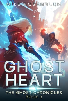 Paperback The Ghost Chronicles: Book 3 - Ghost Heart Book