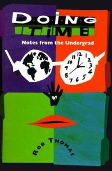 Hardcover Doing Time: Notes from the Undergrad Book