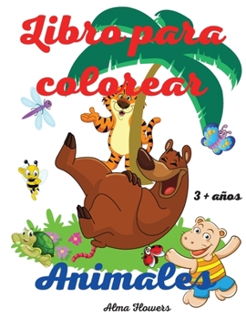 Paperback Libro para colorear animales: Incre?ble y f?cil libro para colorear para los ni?os / dibujos para colorear con animales divertidos / incluye muchas [Spanish] Book