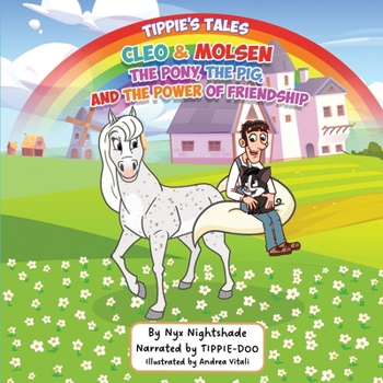 Paperback Cleo & Molsen. The Pony, The Pig, and The Power Of Friendship Book