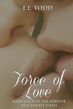 Force of Love - Book #4 of the Forever and Always