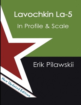 Paperback The Lavochkin La-5 Family In Profile & Scale Book