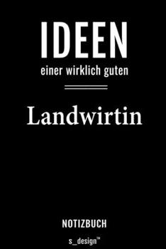 Notizbuch für Landwirte / Landwirt / Landwirtin: Originelle Geschenk-Idee [120 Seiten liniertes  blanko Papier] (German Edition)
