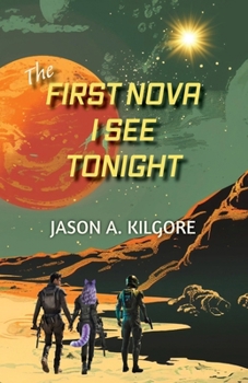 Paperback The First Nova I See Tonight Book