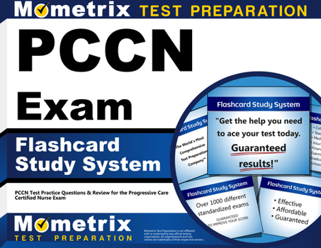 Misc. Pccn Exam Flashcard Study System: Pccn Test Practice Questions & Review for the Progressive Care Certified Nurse Exam Book