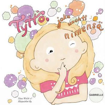 Paperback Tyttö, joka unohti nimensä GABRIELLE [Finnish] Book