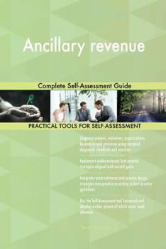 Paperback Ancillary revenue Complete Self-Assessment Guide Book