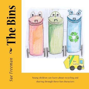 The Bins: Young Children Can Learn about Recycling and Sharing Through These Fun Characters