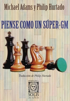 Paperback Piense como un Súper-GM [Spanish] Book