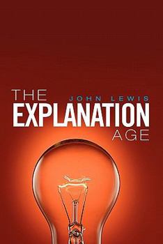 Paperback The Explanation Age Book
