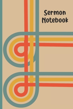 Paperback Sermon Notebook: Retro 70s Journal for Saturday or Sunday Service. Reflect on what was taught and take action. Book