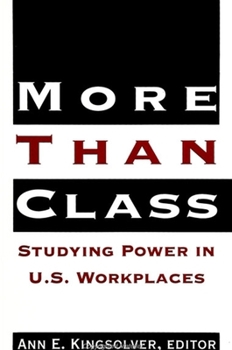 Paperback More Than Class: Studying Power in U.S. Workplaces Book