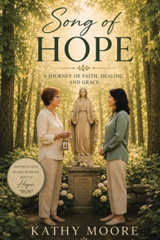 Song of Hope: A Journey of Faith, Healing, and Grace