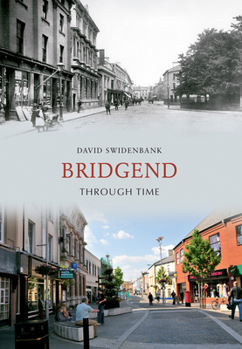 Paperback Bridgend Through Time Book