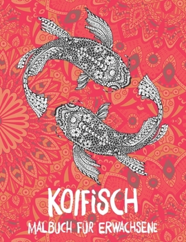 Paperback Koifisch - Malbuch für Erwachsene [German] Book