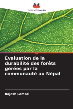 Paperback Évaluation de la durabilité des forêts gérées par la communauté au Népal [French] Book