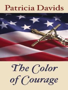 The Color of Courage - Book #1 of the Mounted Color Guard