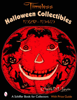 Paperback Timeless Halloween Collectibles: 1920 to 1949, a Halloween Reference Book from the Beistle Company Archive with Price Guide Book