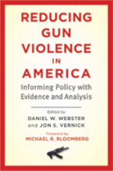 Paperback Reducing Gun Violence in America: Informing Policy with Evidence and Analysis Book