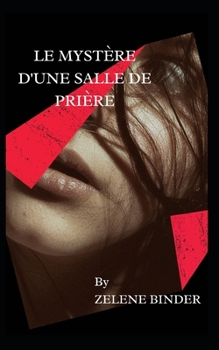 Paperback Le Mystère D'une Salle De Prière [French] Book