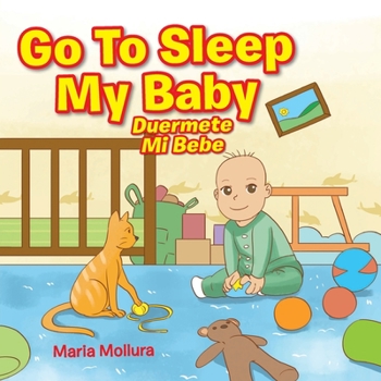 Go to Sleep My Baby: Du�rmete Mi Beb�