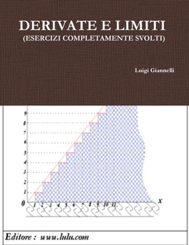 Paperback Derivate E Limiti (Esercizi Completamente Svolti) [Italian] Book