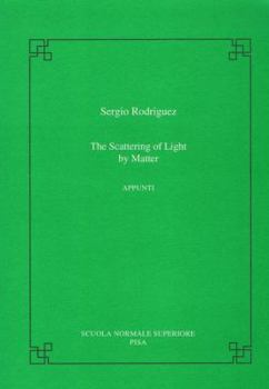 Paperback The Scattering of Light by Matter Book