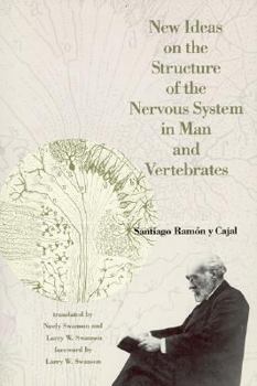Hardcover New Ideas on the Structure of the Nervous System in Man and Vertebrates Book