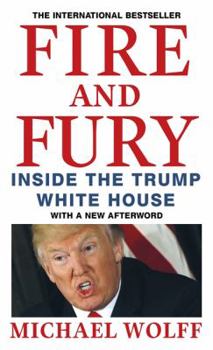 Paperback Fire and Fury: Inside the Trump White House [Paperback] [Jan 17, 2018] Michael Wolff Book