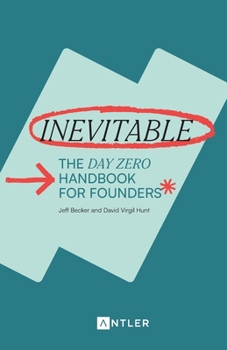 Paperback Inevitable: The Founder Handbook for Day Zero Book