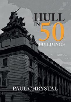 Paperback Hull in 50 Buildings Book