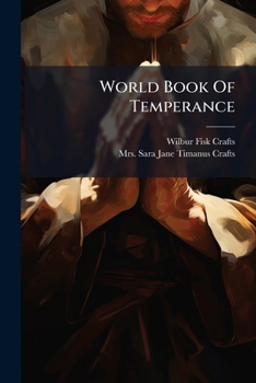 Paperback World Book Of Temperance: Temperance Lessons, Biblical, Historical, Scientific Book
