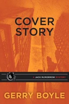 Cover Story - Book #6 of the Jack McMorrow Mystery