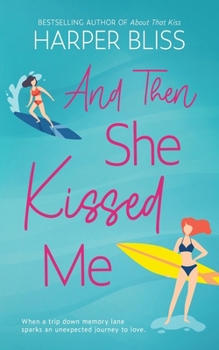 Paperback And Then She Kissed Me Book
