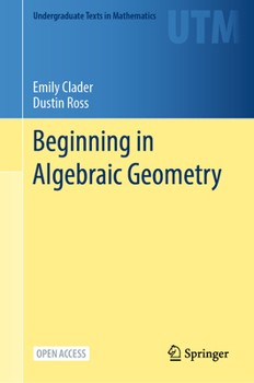Hardcover Beginning in Algebraic Geometry Book