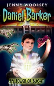 Daniel Barker: By Power or Blight