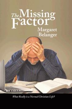 Paperback The Missing Factor: What Really is a Normal Christian Life? Book