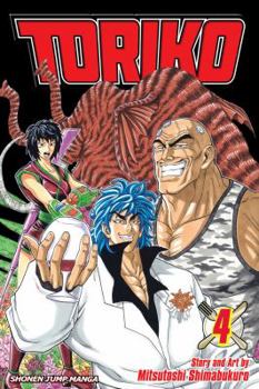 Toriko, Vol. 04 - Book #4 of the  [Toriko]