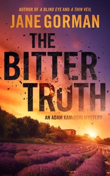 Paperback The Bitter Truth: Book 6 in the Adam Kaminski Mystery Series Book