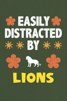 Paperback Easily Distracted By Lions: Lions Lovers Funny Gifts Dot Grid Journal Notebook 6x9 120 Pages Book